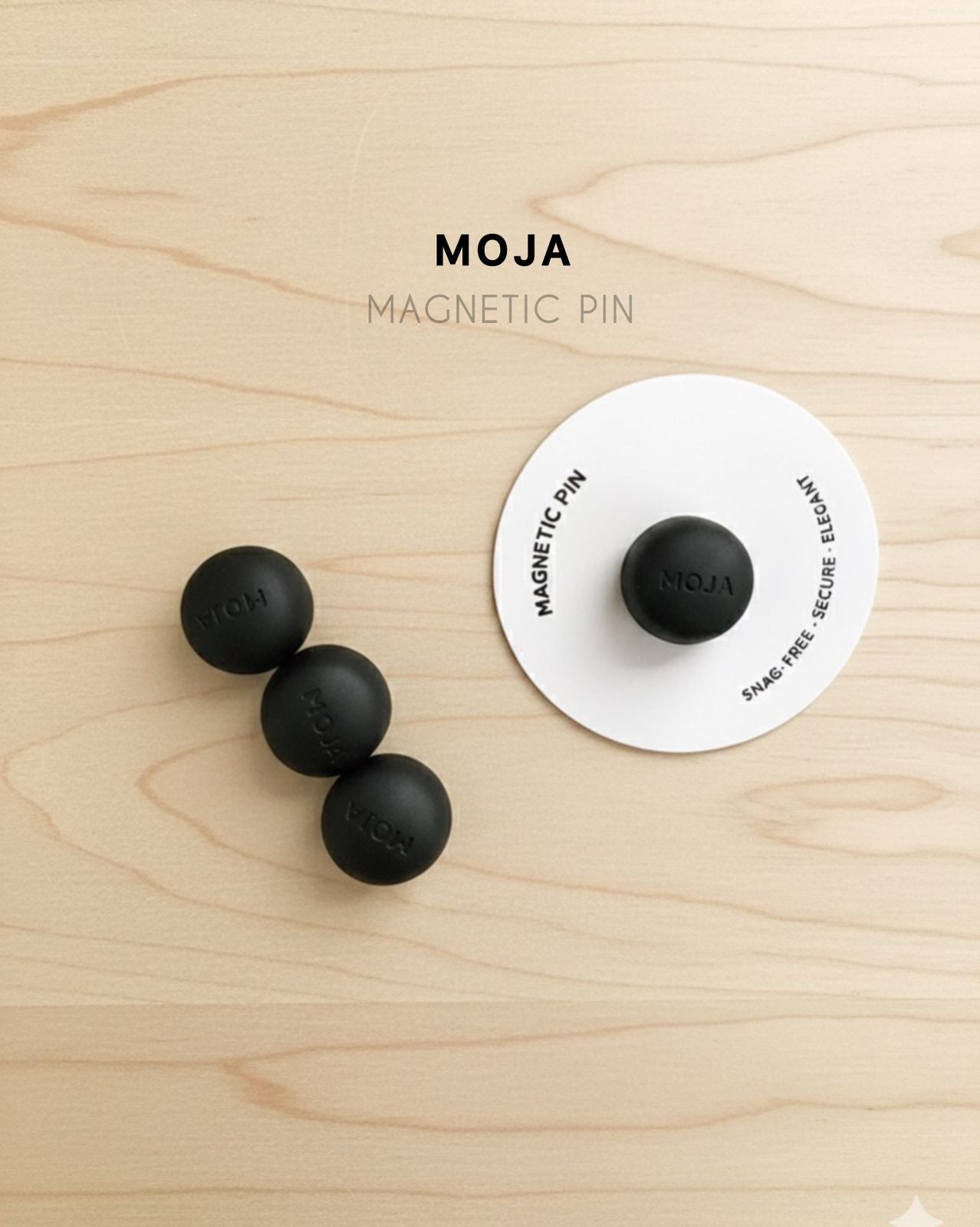 Premium Magnetic Pin - MOJA Brand